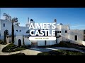 Aimee's Castle Tour