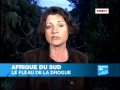 Afrique Du Sud: Les Ravages Du  crystal 
