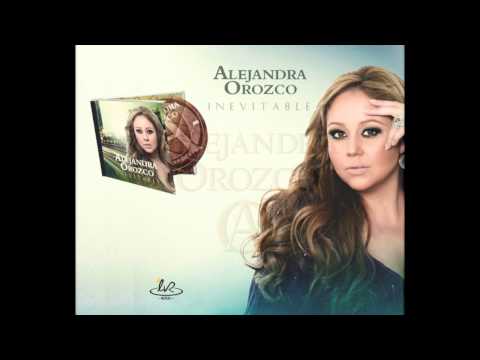 No puedo olvidarlo - Alejandra Orozco 