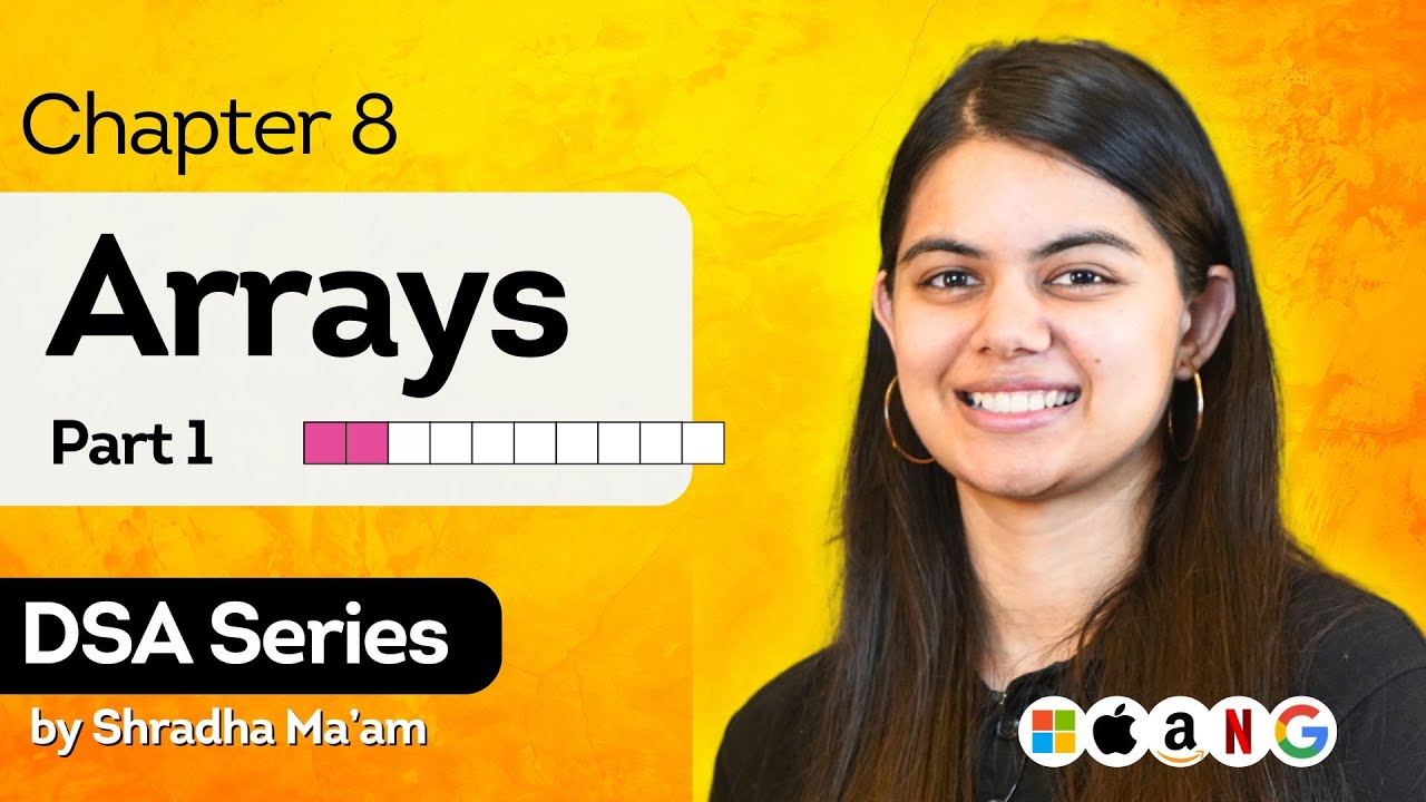 Array Data Structure - Part1 | DSA Series by Shradha Khapra Ma'am | C++