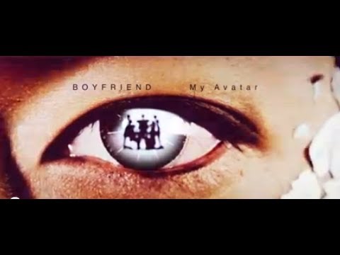 BOYFRIEND 4th single「My Avatar」MUSIC VIDEO 1CHO VER