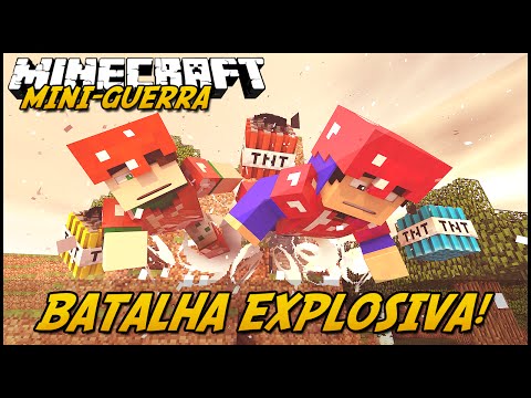 Minecraft: MINI-GUERRA - BATALHA EXPLOSIVA! (Too Much TNT Mod)