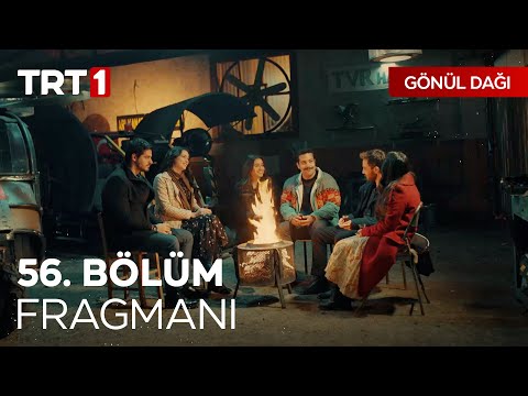 Gönül Dağı 56. Bölüm Fragmanı                                                                                                                                                                                                                             