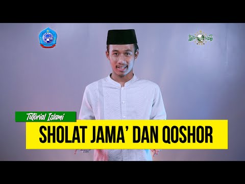 SHOLAT JAMA' DAN QOSHOR - TUTORIAL ISLAMI (PP. Lirboyo)