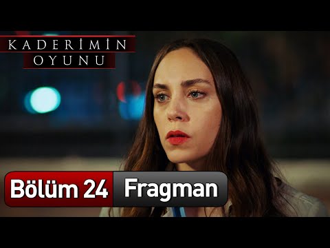 Kaderimin Oyunu 24. Bölüm Fragmanı                                                                                                                                                                                                                        