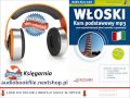 KURS JĘZYK WŁOSKI - PODSTAWY - AUDIO KURS, MP3 (do słuchania w podróży)