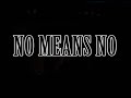 no means no - the fall