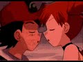 Ash and Misty - Heaven When You Kiss Me Ash and Misty - Heaven When You Kiss Me