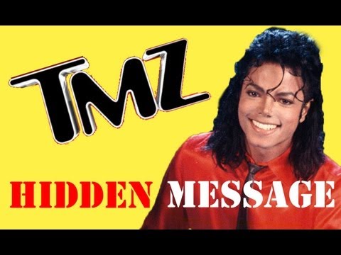tmz - One major new clue! Hidden message found in a recent TMZ article. Link below. This article gives proof of Michael Jackson's innocence and that he is ALIVE! B...