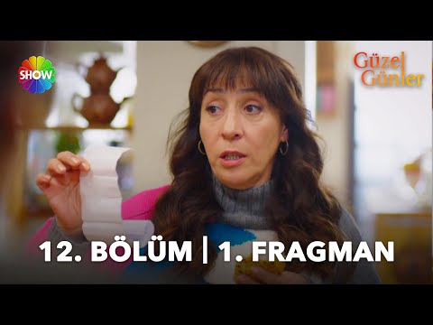 Güzel Günler 12. Bölüm Fragmanı                                                                                                                                                                                                                           