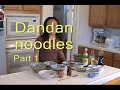 Dandan Noodles Part 1