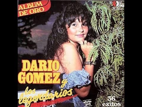 Dario - Colecciòn de los mejores exitos de los lejendarios con Dario Gomez....................