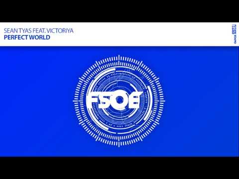 Sean Tyas - Perfect World ft. Victoria