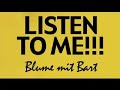 Listen to Me!!! - Blume mit Bart