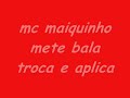 mete bala troca e aplica