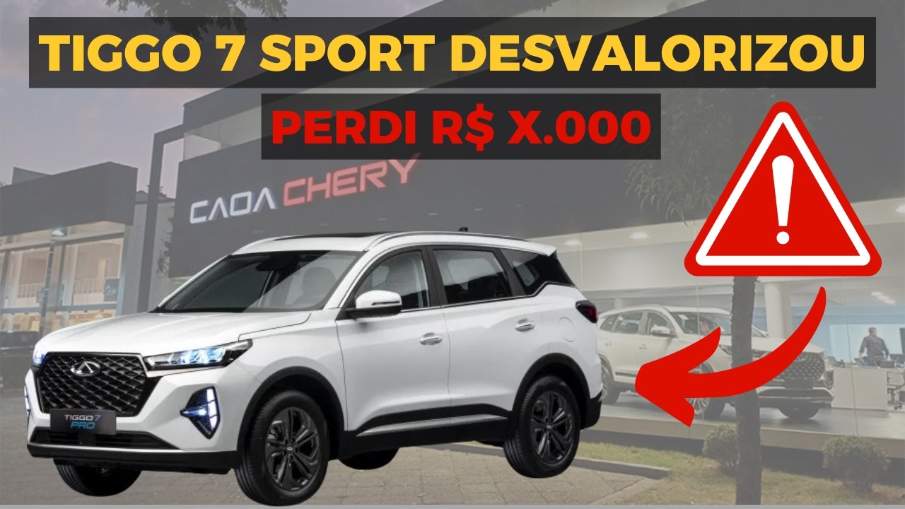 TIGGO 7 SPORT - DESVALORIZAÇÃO EM 1 ANO - Saiba quanto  #tiggo7sport #caoachery
