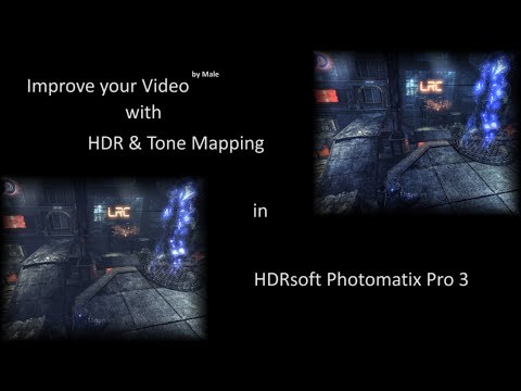 How to Improve Video with HDR & Tone Mapping in HDRsoft Photomatix Pro 3