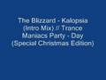 The Blizzard - Kalopsia (Intro Mix)