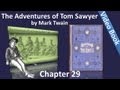 Chapter 29 - The Adventures of Tom Sawyer by Mark Twain(5 days ago)