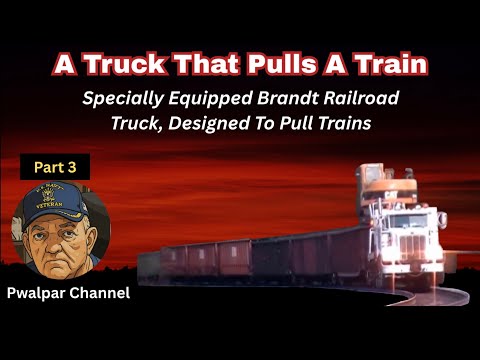 Truck that pulls A Train Part Three 12 3...