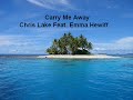 Carry Me Away - Chris Lake Feat. Emma Hewitt