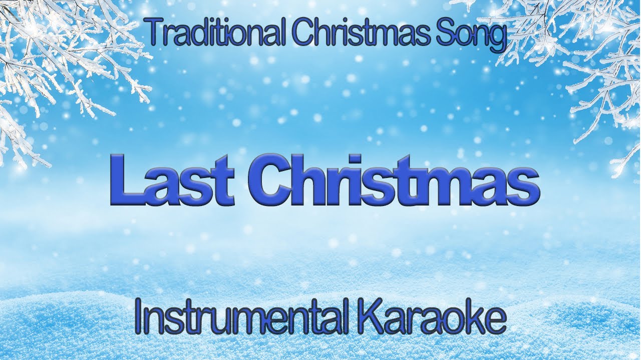 Last Christmas Wham - George Michael Instrumental Karaoke Cover with Lyrics