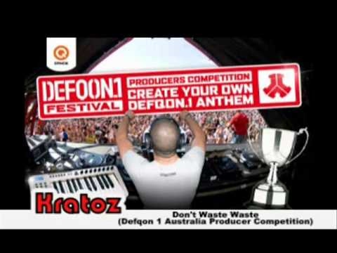 Kratoz - Don't Waste Waste (Defqon 1 Australia 2010 Producer competition)