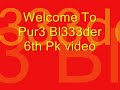 Pur3 bl33der 6th Pk video Hybriding Edge PKing