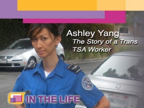 Ashley Yang - The Story of a Trans TSA Worker
