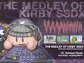 ?????????THE MEDLEY OF KIRBY SSDX?-1 ?????????THE MEDLEY OF KIRBY SSDX?-1