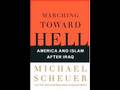 Michael Scheuer Antiwar Radio with Scott Horton (2 of 5)