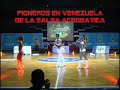 Salsa Acrobatica - SALSA Y PUNTO - Venezuela Salsa Acrobatica - SALSA Y PUNTO - Venezuela