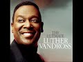 luther vandross dance with my father again