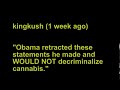 Despite what the MPP (Marijuana Policy Project) video might suggest, Barack Obama does not support marijuana decrim.On the subject of cannabis Barack Obama is weak and most certainly does not support marijuana decrim.Support a politician in a day and age where 75%+ of voters support medical marijuana and he says, 