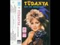 T�DANYA BIR SEVENIM OLMADI