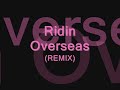 Chamillionaire ft Akon - Riding Overseas(ANOTHER SONG ADDED)