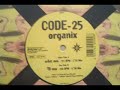 Code-25 - Organix (United Ravers Records) Code-25 - Organix (United Ravers Records)