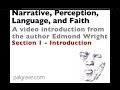 Narrative, Perception, Language, and Faith - Intro