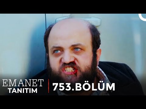 Emanet 753. Bölüm Fragmanı