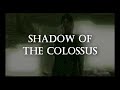 Epic Shadow of the Colossus