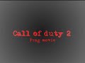 call of duty 2 fragmovie-by Shenky