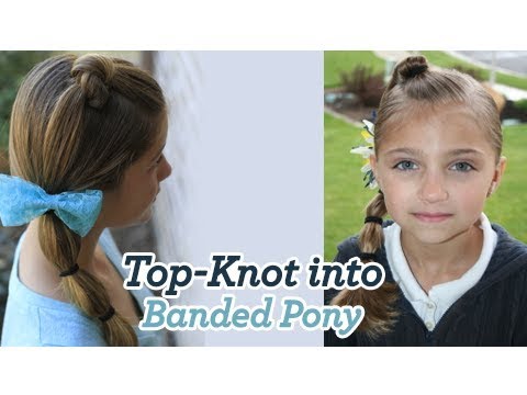 Top-Knot into Banded Pony | Cute Girls Hairstyles
