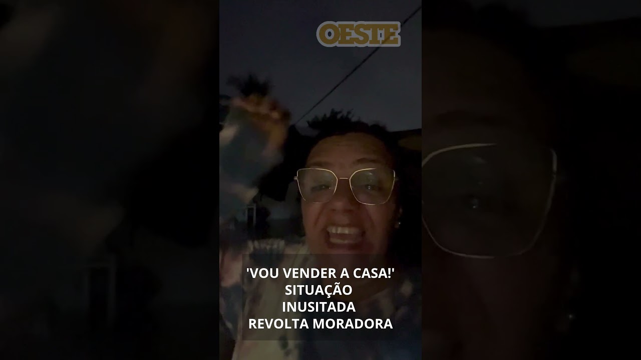 'Vou Vender A Casa!' Situação Inusitada Revolta Moradora