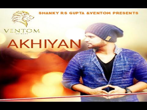 Akhiyan | Latest Punjabi Sad Song | Yaman Shastri Ft Kapil A Sahdev