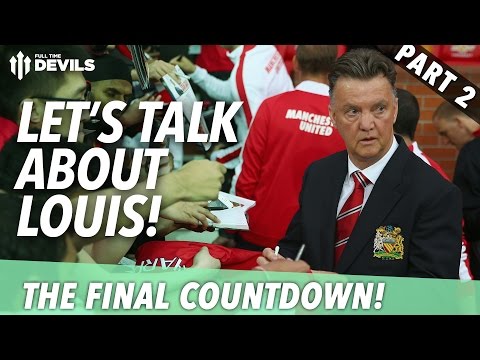 Let's Talk About Louis | The Final Countdown Debate - Part 2 | Full Time Devils