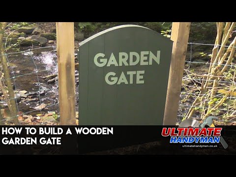 how to build a wooden garden gate how to build