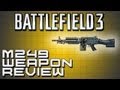 Battlefield 3 Weapon Review: M249