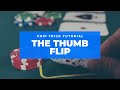poker Chip Tricks - Tutorial 3 - The Thumb Flip