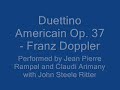 duettino americain op. 37 - franz doppler
performed by jean pierre rampal and claudi arimany with john steele ritter
do give comments and ratings! :d