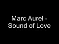 climax: marc aurel - sound of love